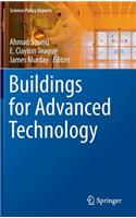 Buildings for Advanced Technology