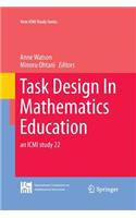 Task Design In Mathematics Education: an ICMI study 22(New ICMI Study Series)