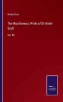The Miscellaneous Works of Sir Walter Scott: Vol. XX