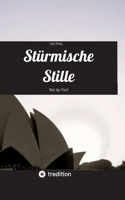 Stürmische Stille