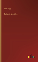 Pedantic Versicles