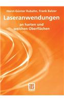 Laseranwendungen: An Harten Und Weichen Oberflächen