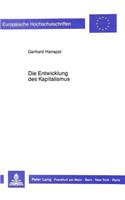 Die Entwicklung des Kapitalismus