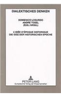 L'Idée d'Époque Historique- Die Idee Der Historischen Epoche