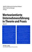 Werteorientierte Unternehmensfuehrung in Theorie Und Praxis