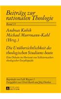Die Unuebersichtlichkeit Des Theologischen Studiums Heute