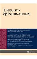 Materialitaet und Medialitaet der sprachlichen Kommunikation / Materiality and Mediality of Linguistic Communication