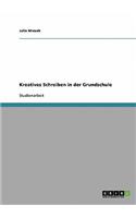 Kreatives Schreiben in der Grundschule
