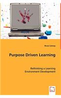 Purpose Driven Learning
