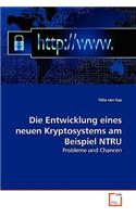 Die Entwicklung eines neuen Kryptosystems am Beispiel NTRU