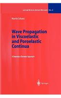 Wave Propagation in Viscoelastic and Poroelastic Continua: A Boundary Element Approach