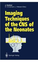 Imaging Techniques of the CNS of the Neonates