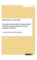 Procedure and methods of target market selection and risk assessment on the example of SMA AG: International Strategy and Sales Management