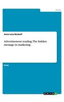 Advertisement reading. The hidden message in marketing