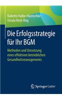 Die Erfolgsstrategie für Ihr BGM