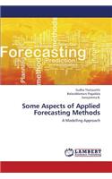 Some Aspects of Applied Forecasting Methods