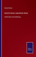 Heinrich Heine's sämmtliche Werke