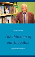 The thinking of our thoughts: English und Deutsch
