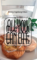 All You Can Eat 2: Die süß, scharfe Fortsetzung