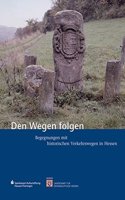 Den Wegen Folgen