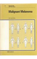 Malignant Melanoma: Advances of a Decade(6 Pigment Cell)