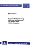 Dynamische Optimierung Der Zinsbindungsstruktur Von Bankbilanzen Mittels Simulation