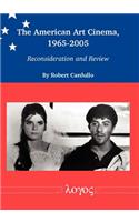 The American Art Cinema, 1965-2005