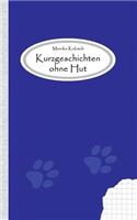 Kurzgeschichten ohne Hut