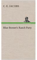 Blue Bonnet's Ranch Party