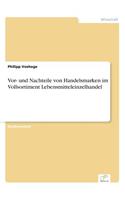 Vor- und Nachteile von Handelsmarken im Vollsortiment Lebensmitteleinzelhandel