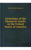 Genealogy of the Shumway family in the United States of America