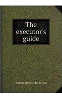 The Executor's Guide