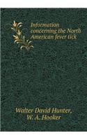Information concerning the North American fever tick