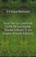 Essai Sur La Condition Civile De La Femme Mariee A Rome Et En France (French Edition)