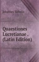 Quaestiones Lucretianae . (Latin Edition)