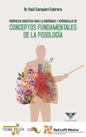 Propuesta didáctica para la enseñanza y aprendizaje de conceptos fundamentales de la fisiología