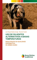 USO de Diluentes Alternativos a Baixas Temperaturas