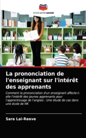 La prononciation de l'enseignant sur l'intérêt des apprenants