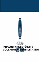 Implantatgestützte Vollmundrehabilitation