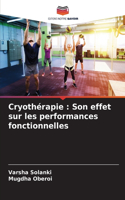 Cryothérapie: Son effet sur les performances fonctionnelles