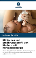 Klinisches und Ernährungsprofil von Kindern mit Kuhmilchallergie