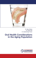 Oral Health Considerations in the Aging Population