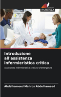 Introduzione all'assistenza infermieristica critica