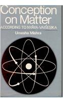 Conception of Matter: According to Nyayavaisesika