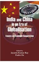 India and China in an Era of Globalisation