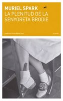La plenitud de la senyoreta Brodie (la intrusa) (Catalan Edition)