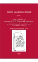 Archaeology at the North-East Anatolian Frontier, I