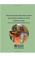 Manual of Generic HACCP Models for Some Traditional Foods in the Eastern Mediterranean Region