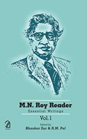 M.N. Roy Reader: Essential Writings (3 Vols. Set)