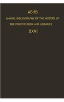 Abhb Annual Bibliography of the History of the Printed Book and Libraries